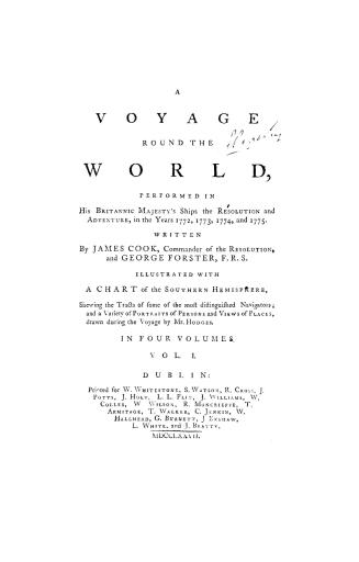 A voyage round the world, performed in His Britannic Majesty's ships the Resolution and Adventure, in the years 1772, 1773, 1774, and 1775