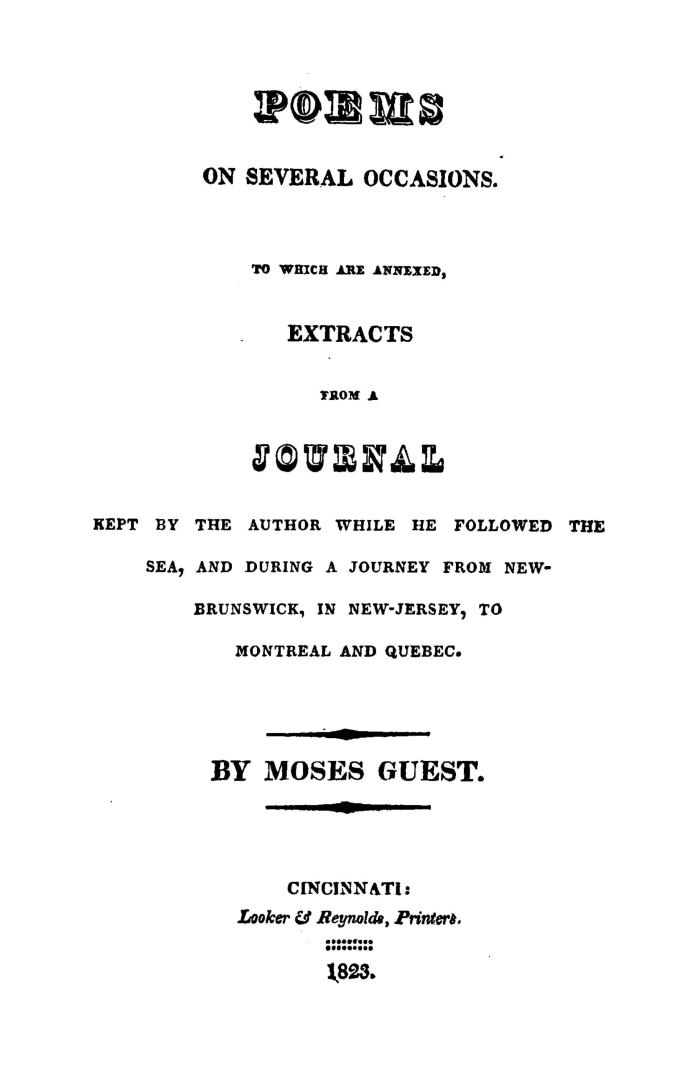 Poems on several occasions, to which are annexed Extracts from a journal kept by the author while he followed the sea and during a journey from New-Brunswick in New-Jersey to Montreal and Quebec