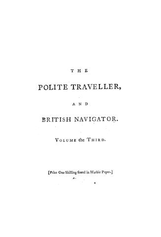 The polite traveller, and British navigator (volume 3)