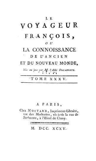Le voyageur françois, ou, La connoissance de l'ancien et du Nouveau monde