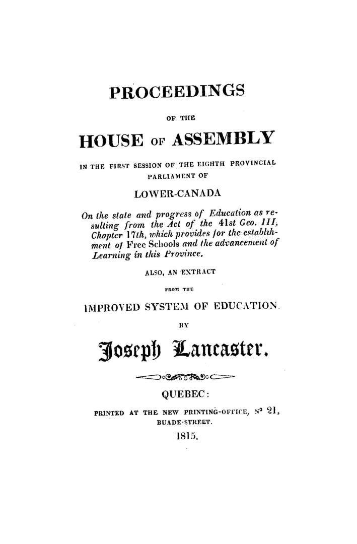 Proceedings of the House of Assembly in the first session of the eighth provincial Parliament of Lower Canada on the state and progress of education a(...)