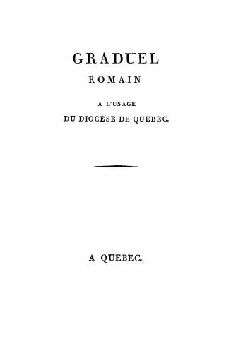 Graduel romain à l'usage du diocèse de Québec