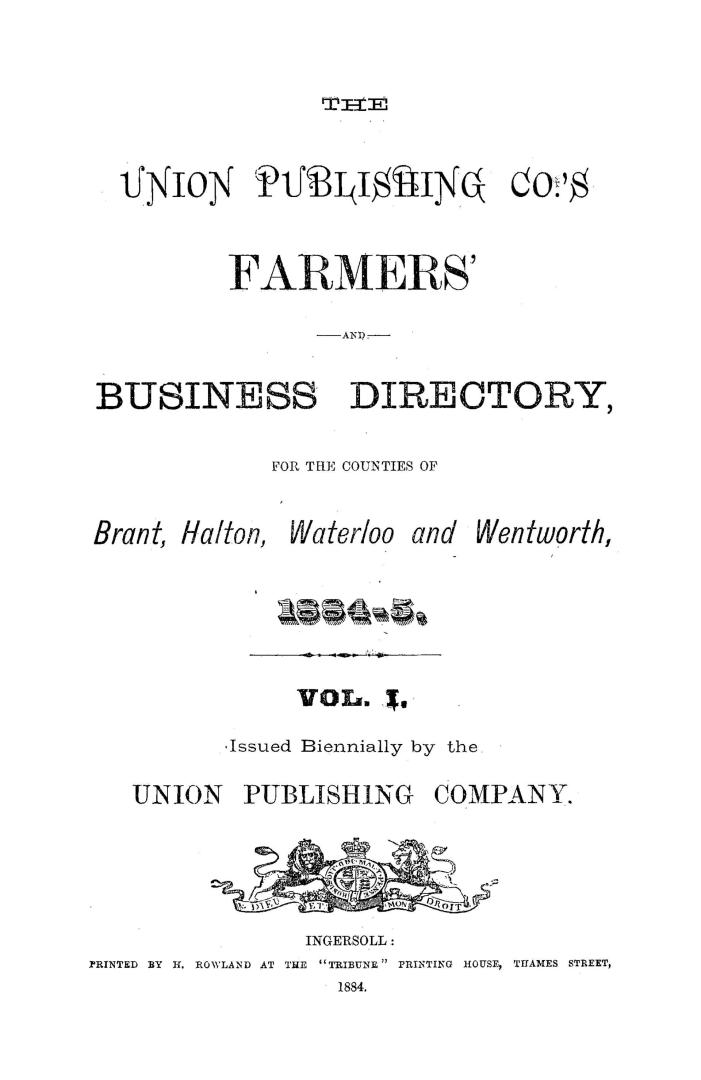 The Union publishing co's farmers' and business directory for the counties of Brant, Halton, Waterloo and Wentworth