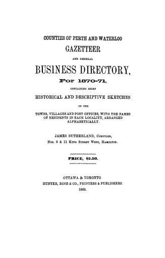 Counties of Perth and Waterloo gazetteer and general business directory