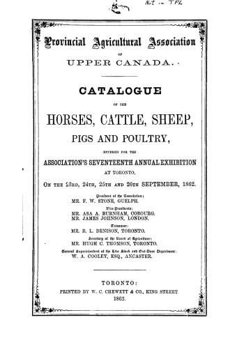  The title page reads: Provincial Agricultural Association of Upper Canada. Catalogue of the ho ...