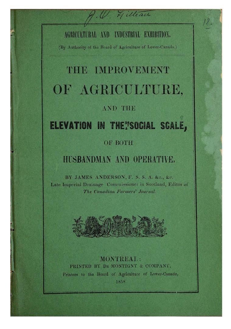 The improvement of agriculture, and the elevation in the social scale, of both husbandman and operative