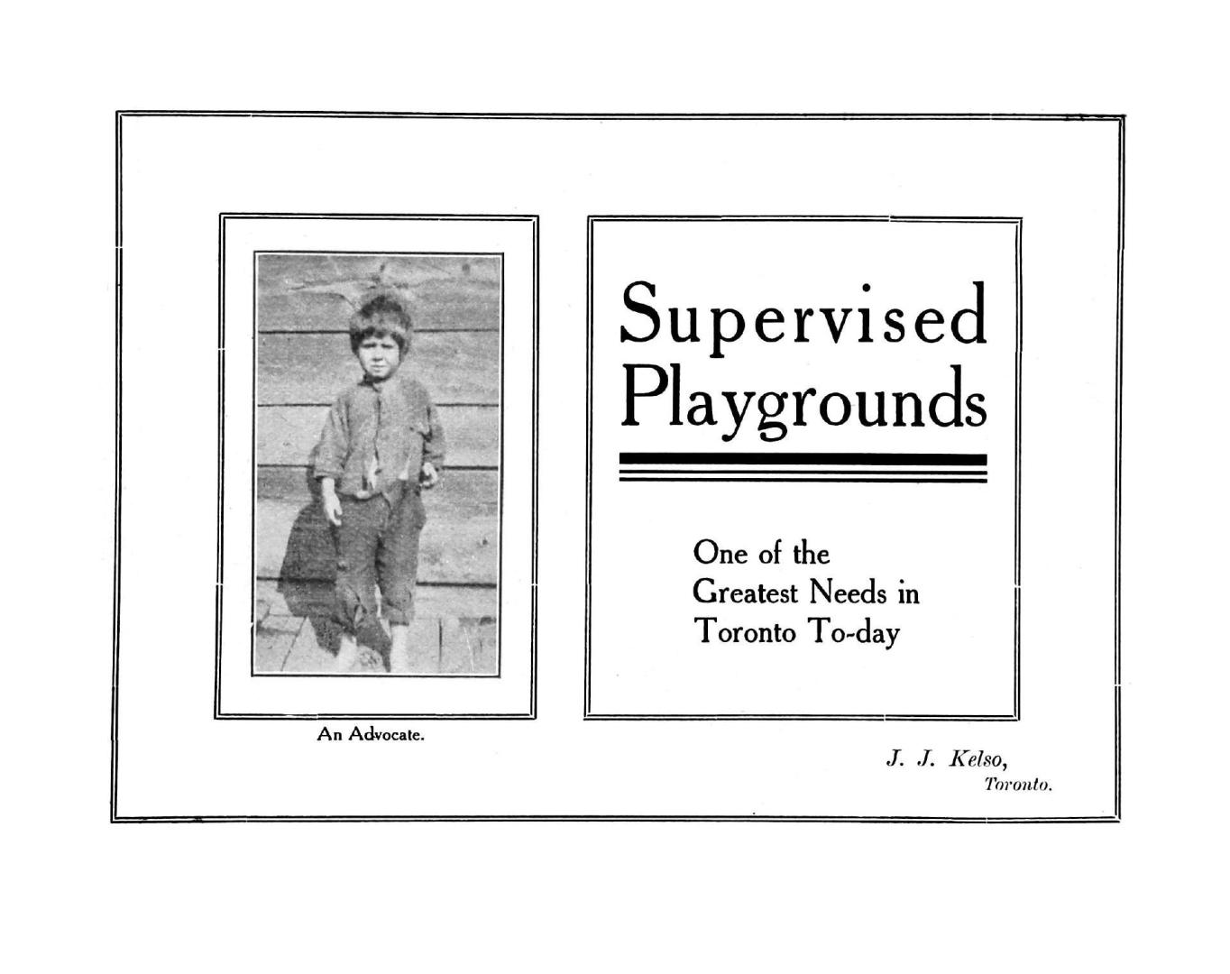 Supervised playgrounds: one of the greatest needs in Toronto to-day