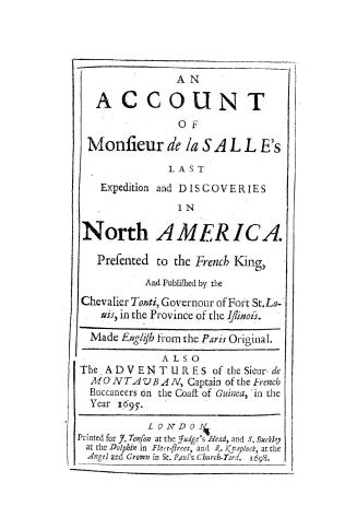 An Account of Monsieur de la Salle's last expedition and discoveries in North America