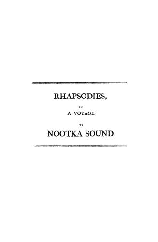 Rhapsodies, in a voyage to Nootka Sound