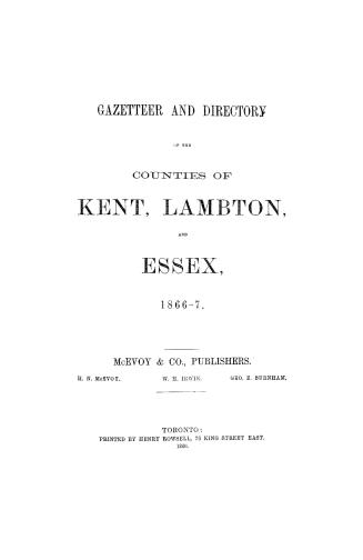 Gazetteer and directory of the counties of Kent, Lambton and Essex