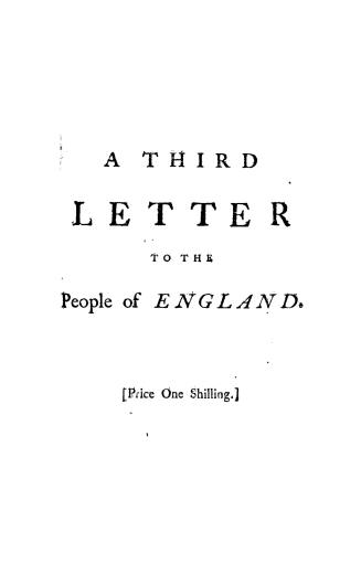 A third letter to the people of England, on liberty, taxes, and the application of public money