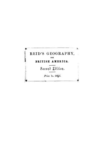 Elements of geography, adapted for use in British America, containing the geography of the leading countries of the world with British America fully d(...)