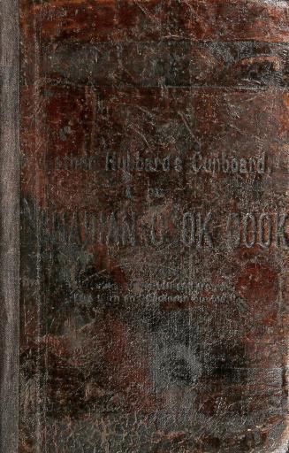 ''Mother Hubbard's cupboard, '' or, Canadian cook book: over five hundred practical receipts