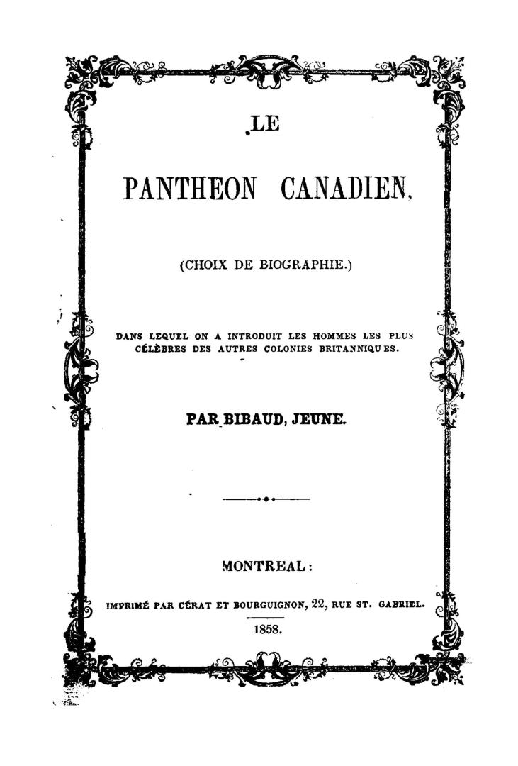 Le panthéon canadien (choix de biographie) dans lequel on a introduit les hommes les plus célèbres des autres colonies britanniques