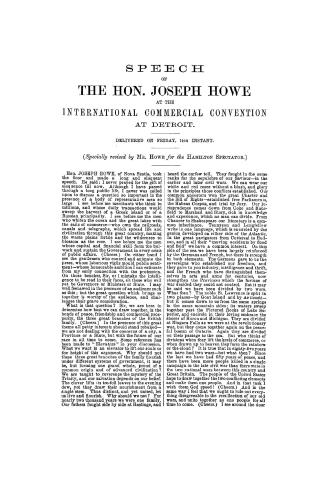 Speech of the Hon. Joseph Howe at the International Commercial Convention at Detroit. Delivered on Friday, 14th instant [i.e. July 14, 1865] (Specially revised by Mr. Howe for the Hamilton Spectator