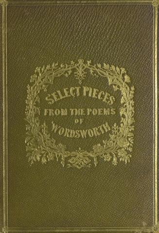 Select pieces from the poems of William Wordsworth