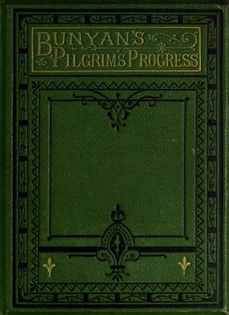 Bunyan's Pilgrim's progress, in words of one syllable