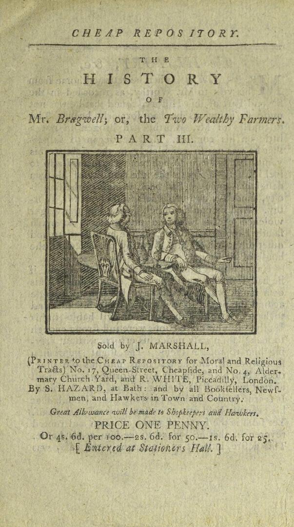 The history of Mr. Bragwell, or, The two wealthy farmers. Part III