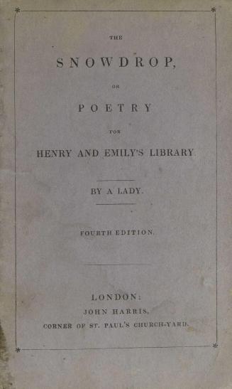 The snowdrop, or, Poetry for Henry and Emily's library