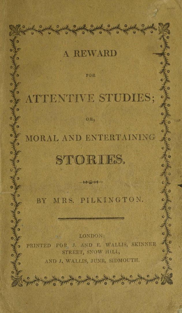 A reward for attentive studies, or, Moral and entertaining stories