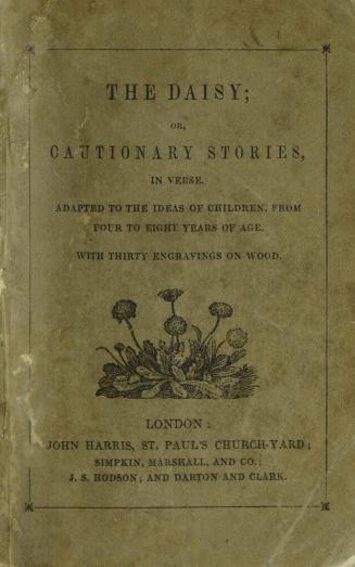 The daisy, or, Cautionary stories in verse : adapted to the ideas of children from four to eight years old21st ed