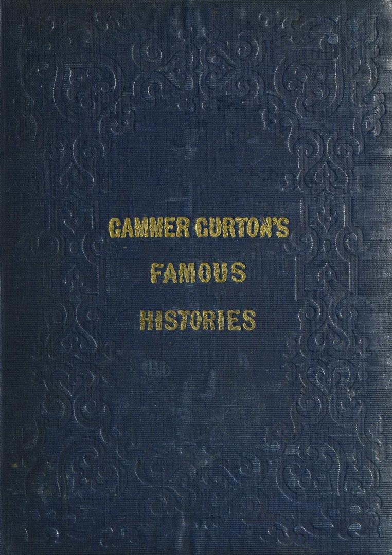 Gammer Gurton's famous histories of Sir Guy of Warwick, Sir Bevis of Hampton, Tom Hickathrift, Friar Bacon, Robin Hood, and The king and the cobbler