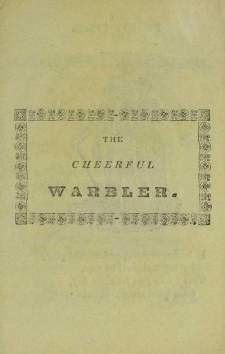 The cheerful warbler, or, Juvenile song book