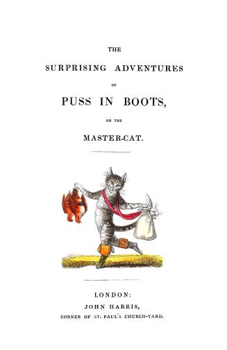 The surprising adventures of Puss in boots, or, The master-cat