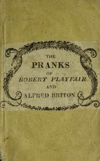 The pranks of Robert Playfair and Alfred Briton, the juvenile sportsmen
