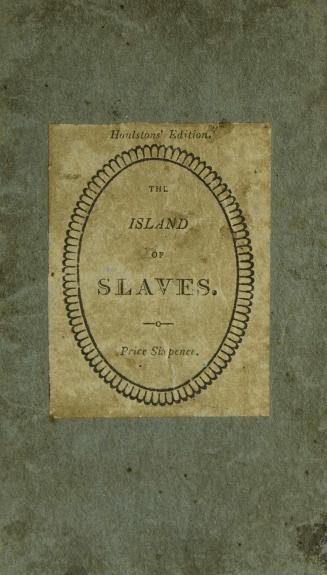 The island of slaves , and The history of Bella & Monsterina
