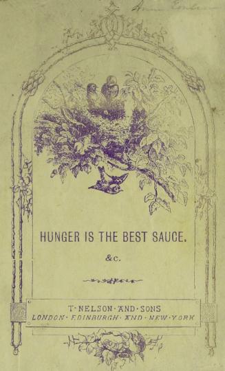 Hunger is the best sauce &c
