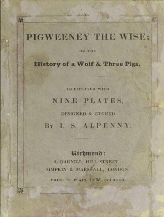 Pigweeney the wise, or, The history of a wolf and three pigs