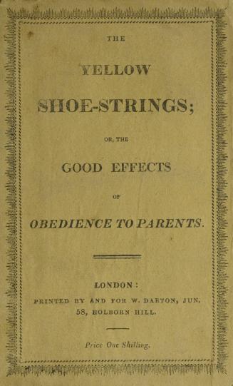 The yellow shoe-strings, or, The good effects of obedience to parents