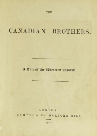 The Canadian brothers : a tale of the western world
