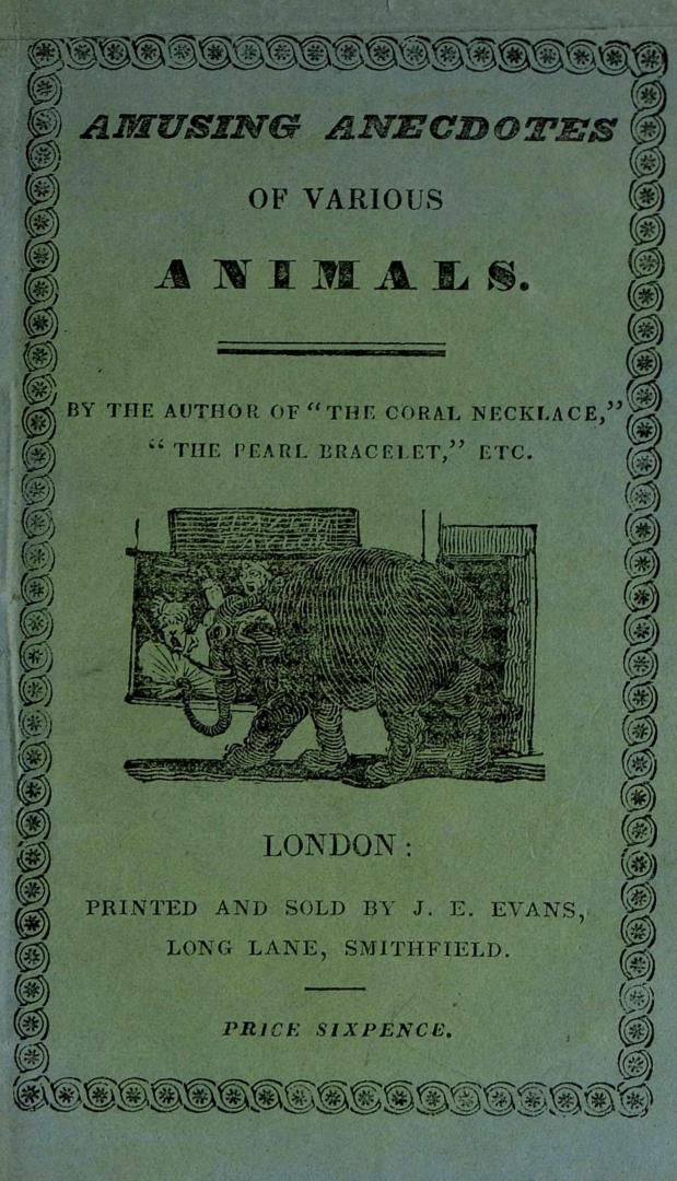 Amusing anecdotes of various animals : intended for children