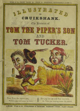 The histories of Tom the Piper's son and Tom Tucker