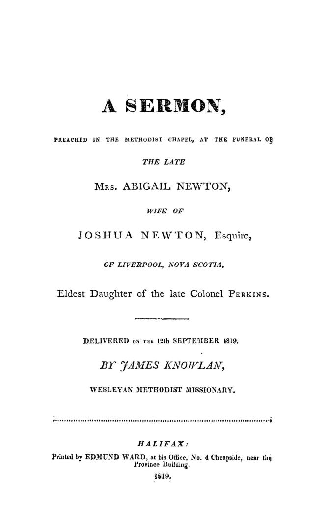 A sermon, preached in the Methodist Chapel, at the funeral of the late Mrs