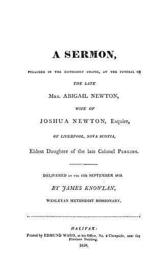 A sermon, preached in the Methodist Chapel, at the funeral of the late Mrs