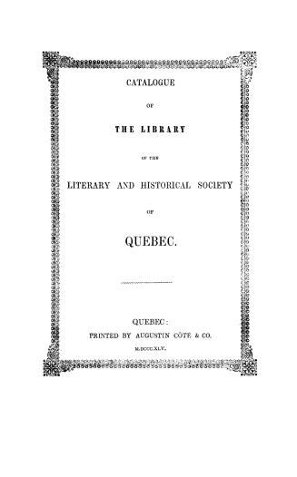 Catalogue of the library of the Literary and Historical Society of Quebec