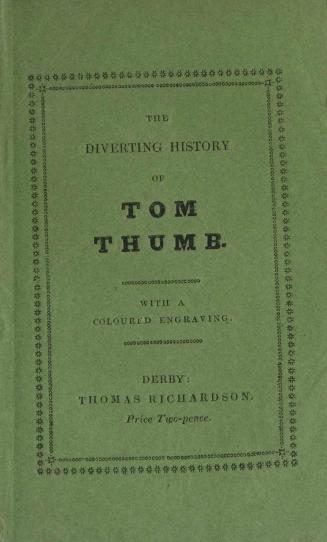 The diverting history of Tom Thumb : with a coloured engraving