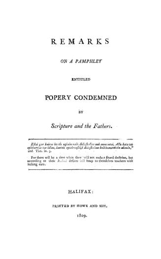 Remarks on a pamphlet entitled Popery condemned by Scripture and the fathers
