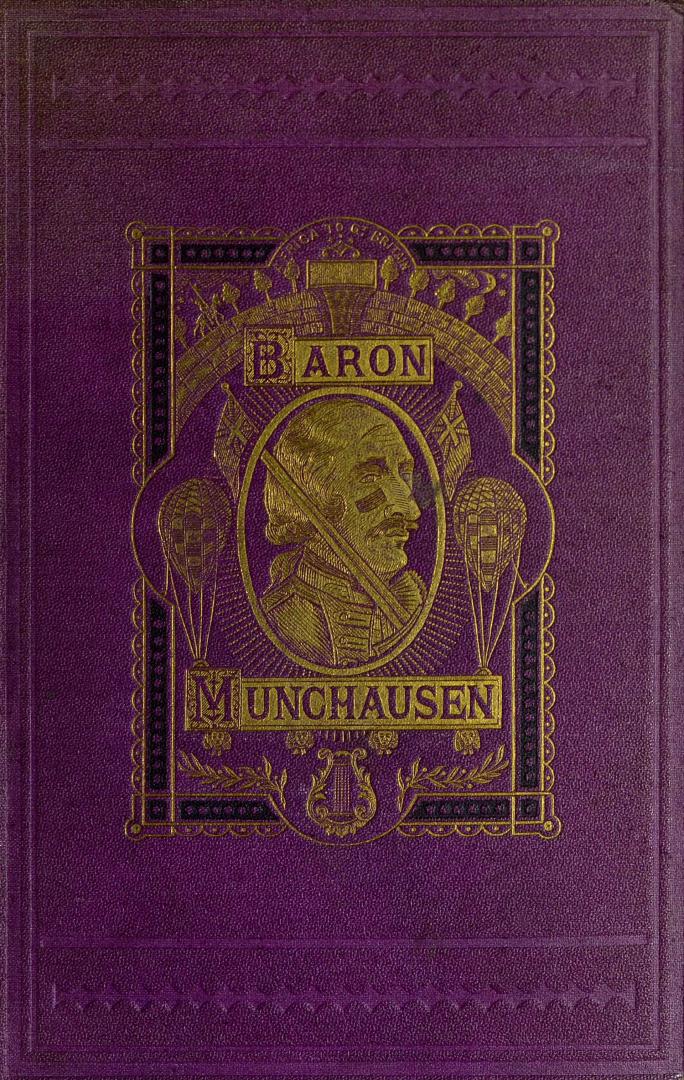The travels and surprising adventures of Baron Munchausen
