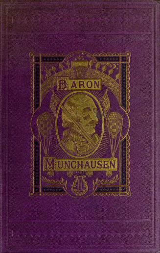 The travels and surprising adventures of Baron Munchausen