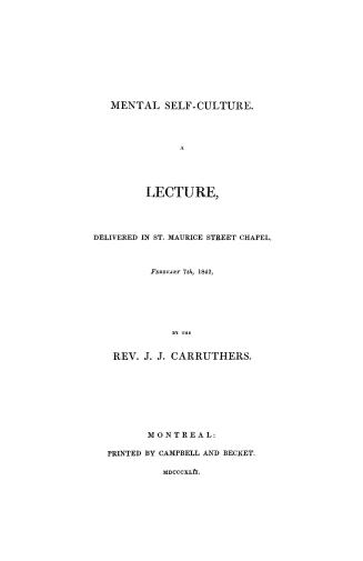 Mental self-culture, a lecture delivered in St
