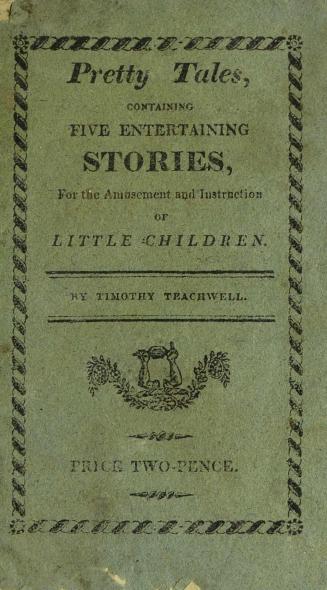 Pretty tales : containing five entertaining stories for the amusement and instruction of little children