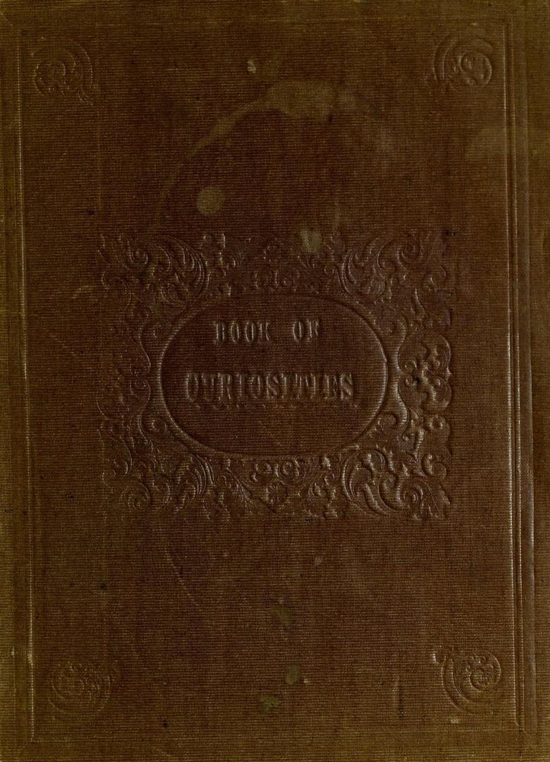 The book of curiosities of art : natural and artificial : as related to his children
