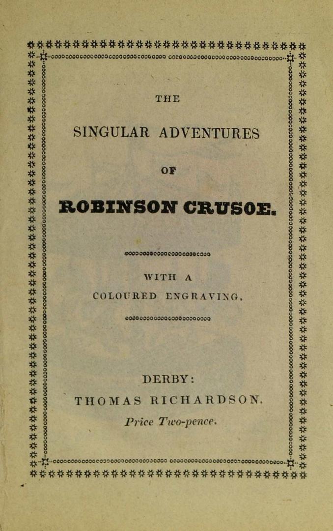 The singular adventures of Robinson Crusoe