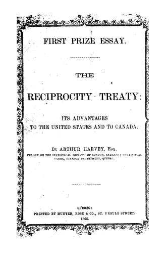 The reciprocity treaty, its advantages to the United States and to Canada