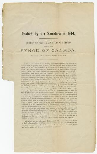 Protest by the Seceders in 1844 : protest of certain ministers and elders belonging to the Synod of Canada in connection with the Church of Scotland, in July, 1844
