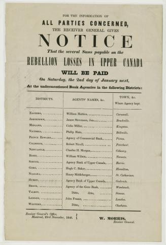 For the information of all parties concerned, the receiver general gives notice that the several sums payable on the rebellion losses in Upper Canada (...)